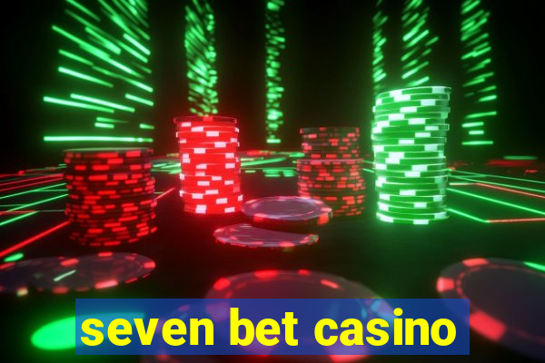 seven bet casino